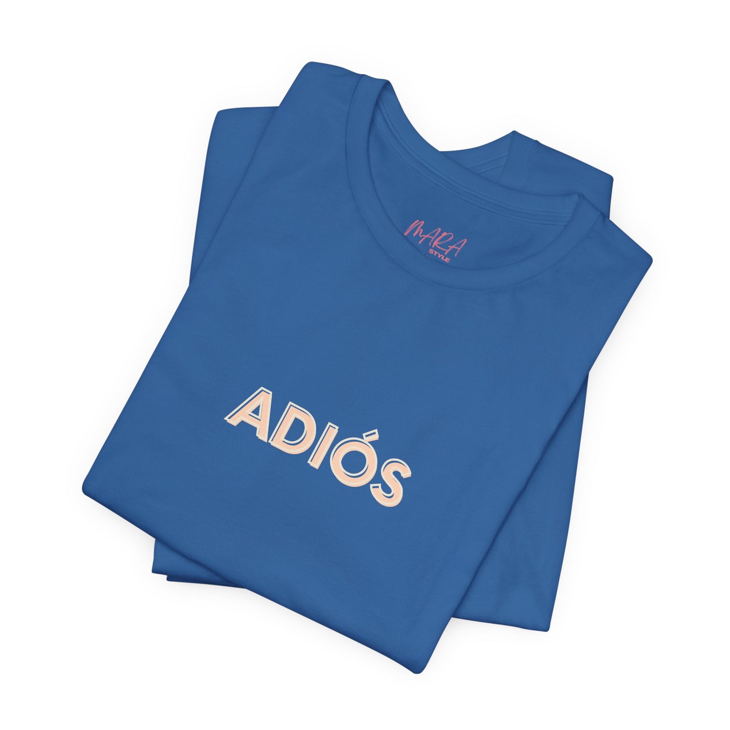  ADIOS Unisex Tee