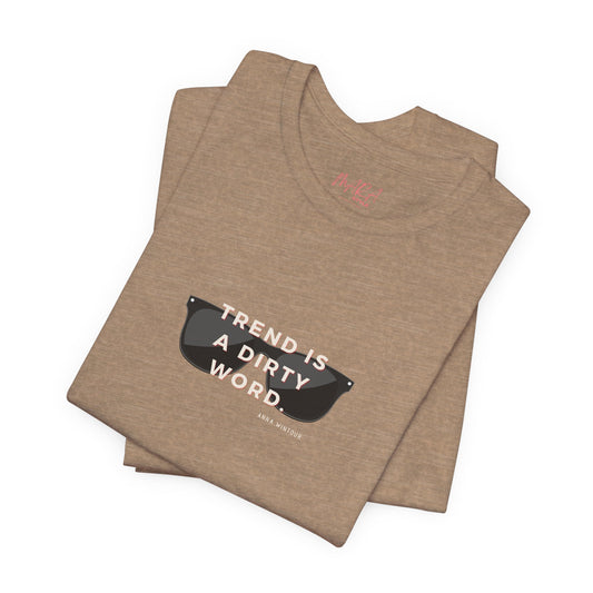 Anna Wintour Quote Tshirt for Fashionista