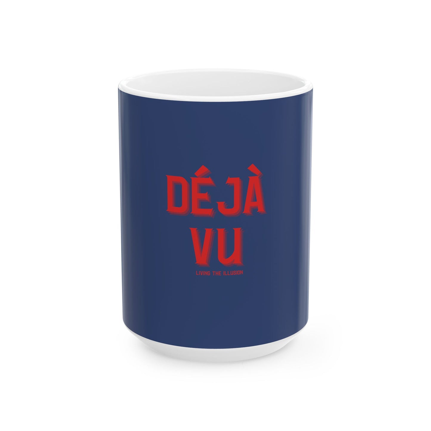 Deja Vu Coffee Mug, Royal Blue 