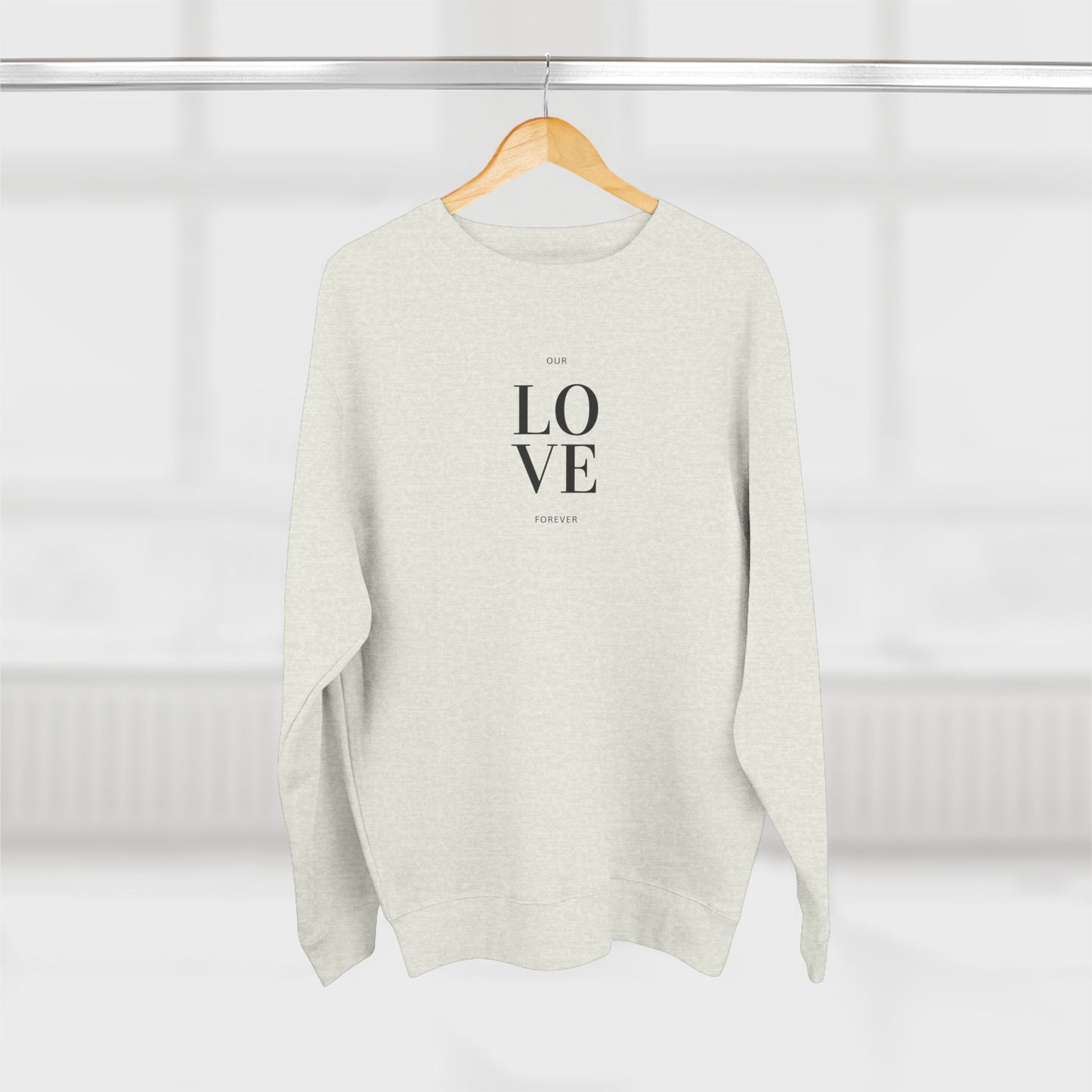 LOVE Forever- Couples Crewneck Sweatshirt