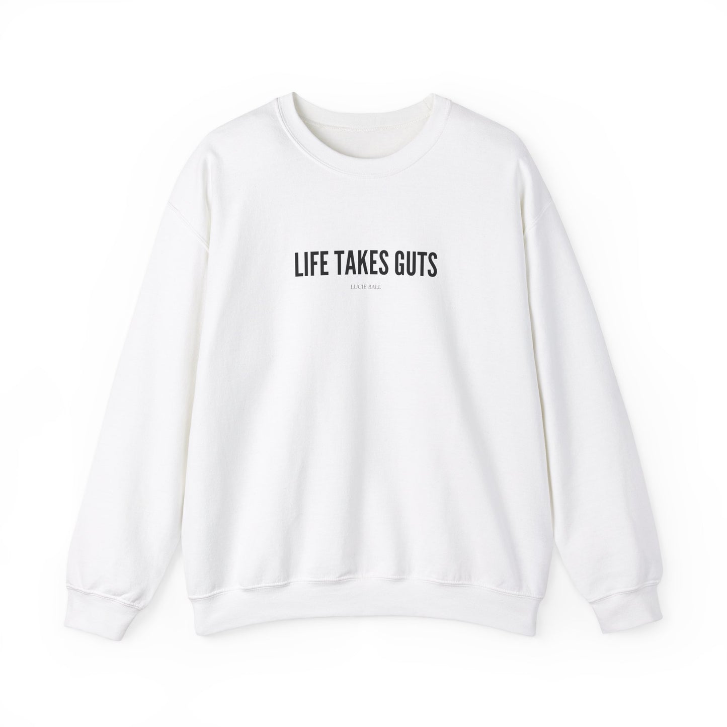 "Life Takes Guts" Lucille Ball Sweatshirt