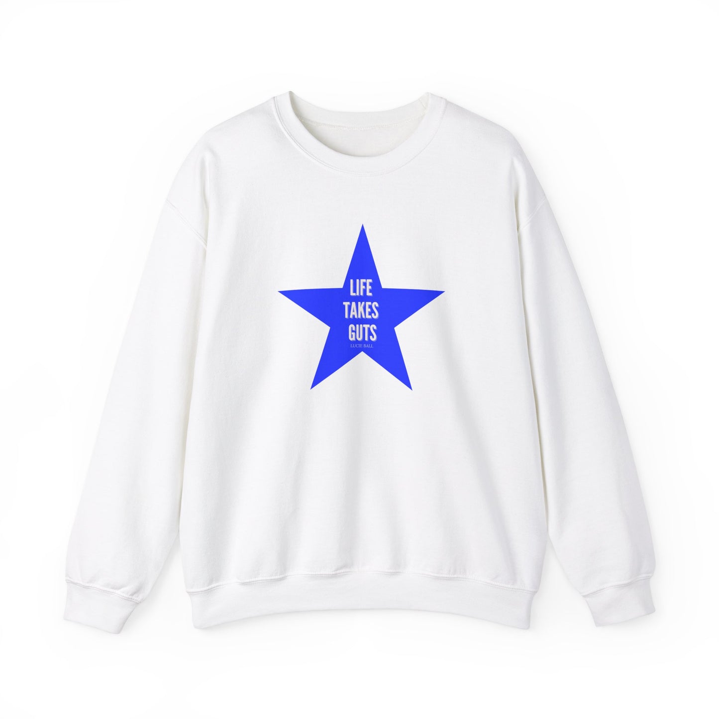 "Life Takes Guts" STAR Pullover