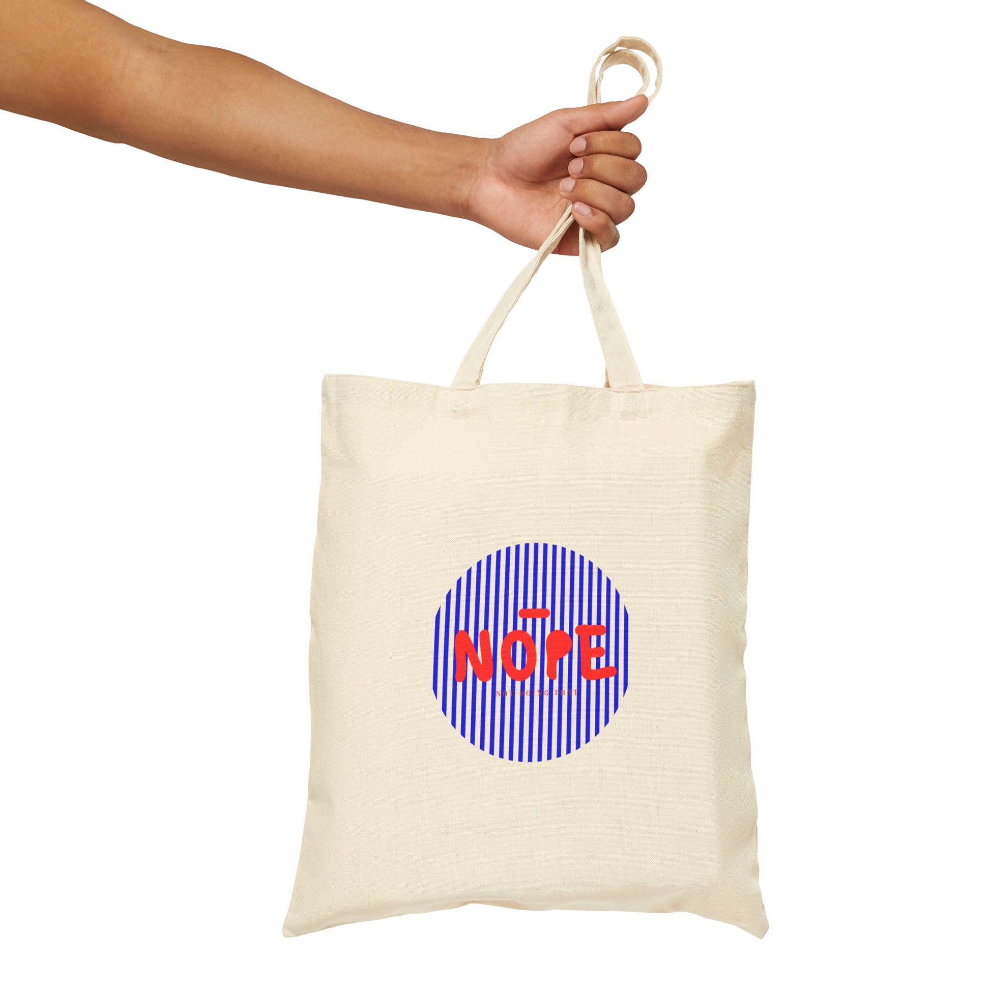 NOPE, Not Doing That Canvas Tote Bag