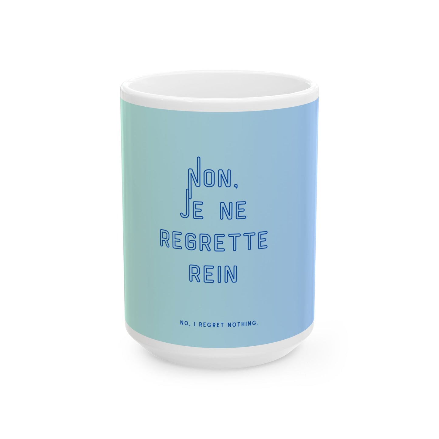 No Regrets Mug - Color Gradient Mug