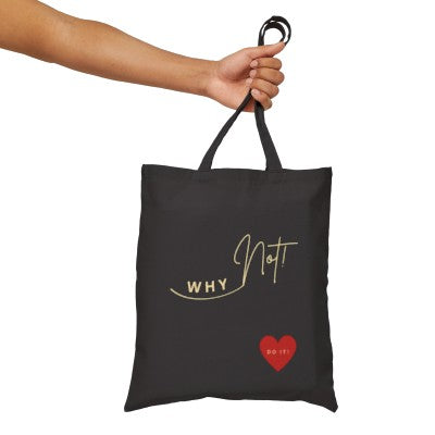 WHY NOT!  Do it!  Black Tote | Inspirational Gift